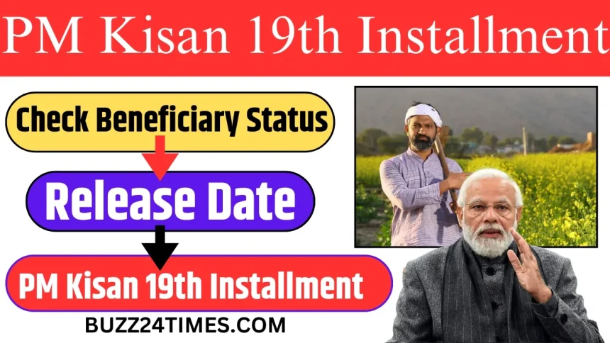 PM Kisan 19th Installment