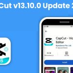 CapCut v13.10.0 Update 2025