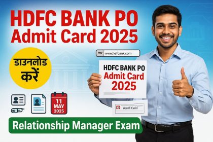 HDFC Bank PO Admit Card 2025