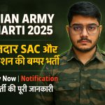 Indian Army Bharti 2025 Complete Info