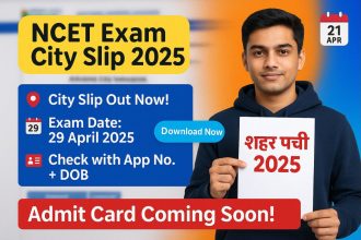 NCET Exam City Slip 2025