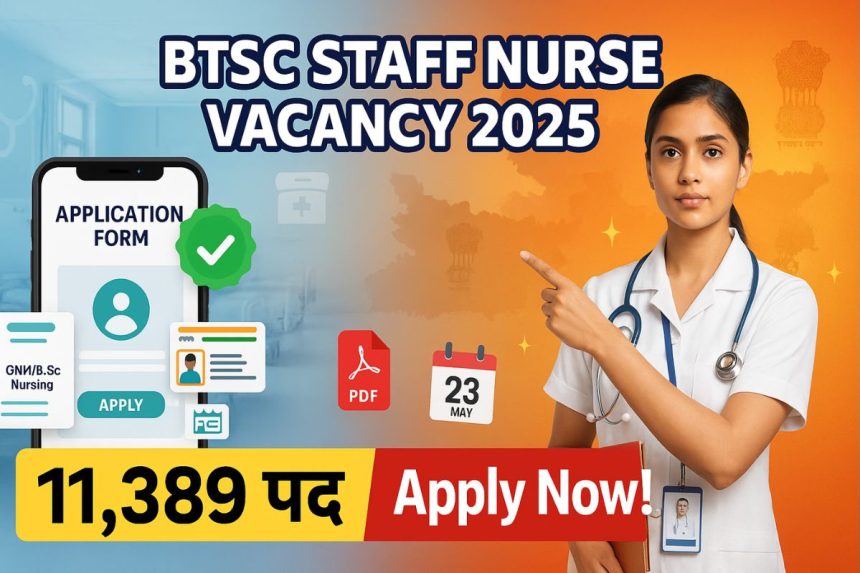 BTSC Staff Nurse Vacancy 2025