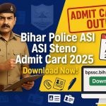 Bihar Police ASI Steno Admit Card 2025