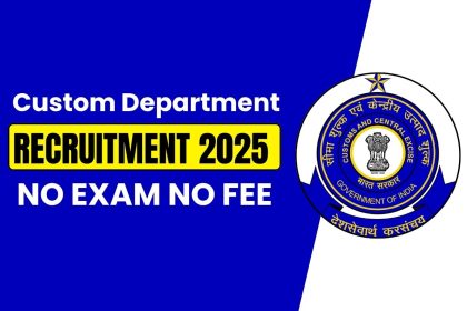 Custom Department Recruitment 2025