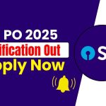SBI PO 2025 Notification Out